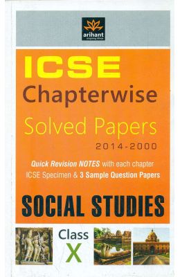 Arihant ICSE Chapterwise Solved Papers (2014-2000) SOCIAL STUDIES Class X
